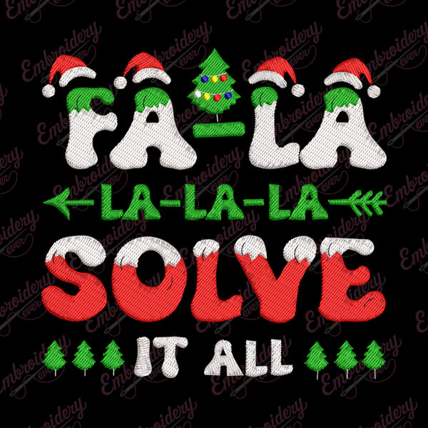Fa La La La Solve It All Christmas Embroidery Design