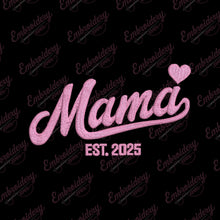 Mama Est 2025 Embroidery Design