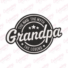 Grandpa The Man The Myth The Legend Embroidery Design