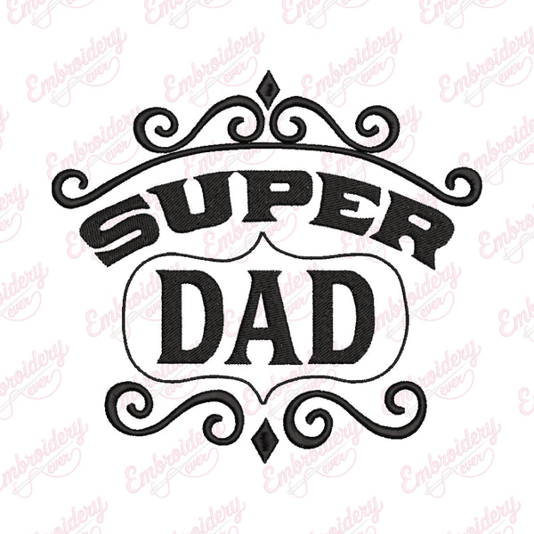 Super Dad Father's Day Embroidery Design