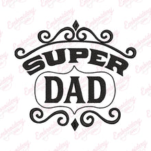 Super Dad Father's Day Embroidery Design