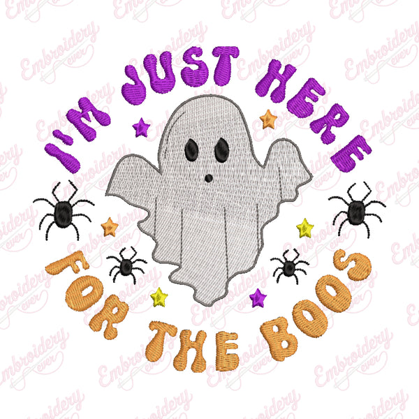 I'm Just Here For The Boos Halloween Embroidery Design