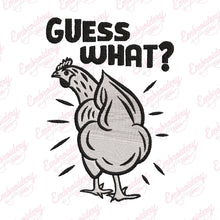 Guess What Chicken Butt Embroidery Design