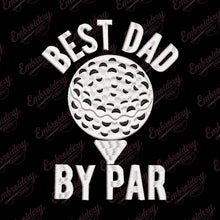 Best Dad By Par Golf Embroidery Design