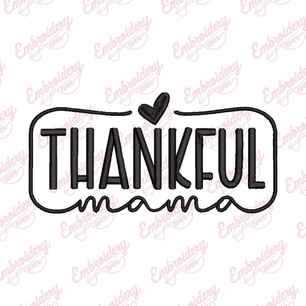 Thanksgiving Thankful Mama Embroidery Pattern