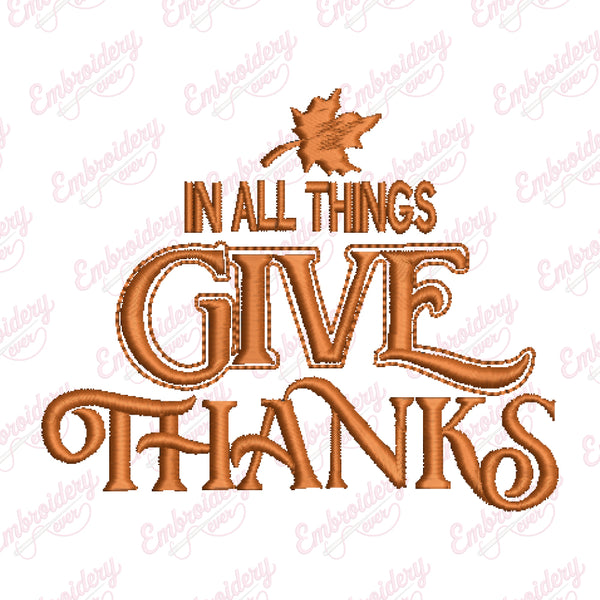 In All Things Give Thanks Quote Embroidery Design