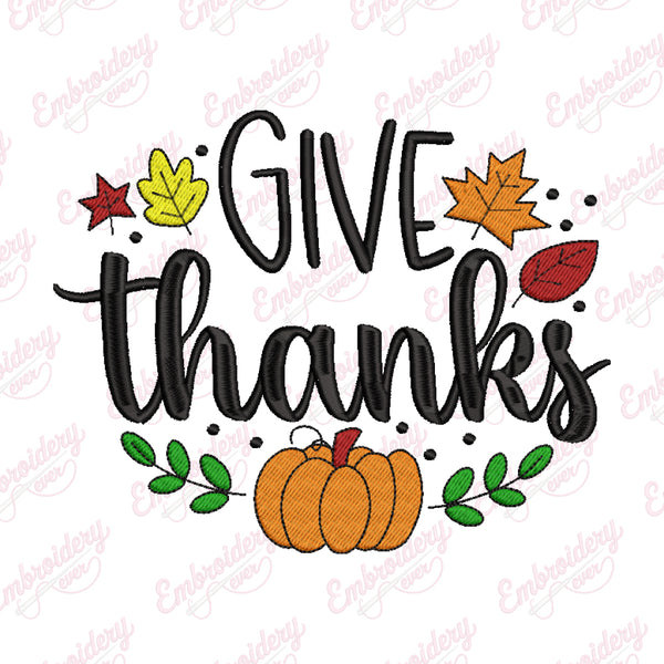 Give Thanks Thanksgiving Embroidery Design