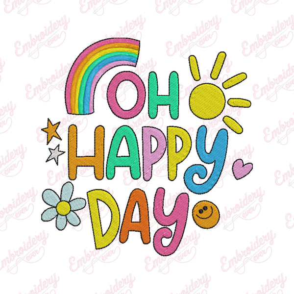 Oh Happy Day Embroidery Design