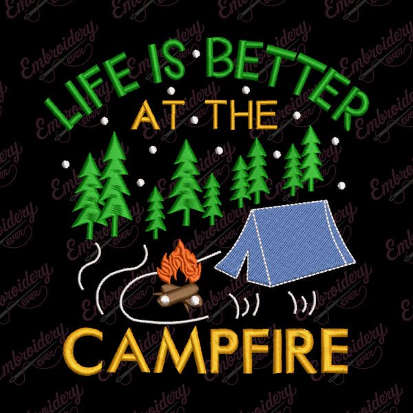 Life Is Better at The Campfire Embroidery Design