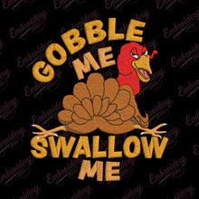 Gobble Me Swallow Me Thanksgiving Turkey Embroidery Design