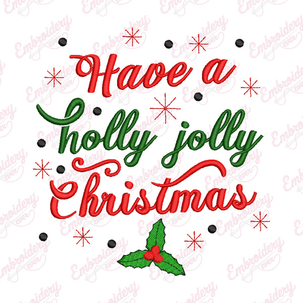 Have a Holly Jolly Christmas Embroidery Design