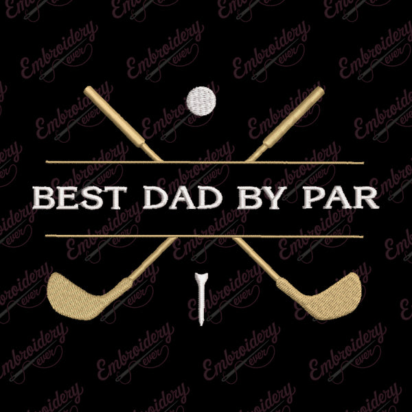 Best Dad by Par Golf Embroidery Design