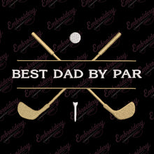 Best Dad by Par Golf Embroidery Design