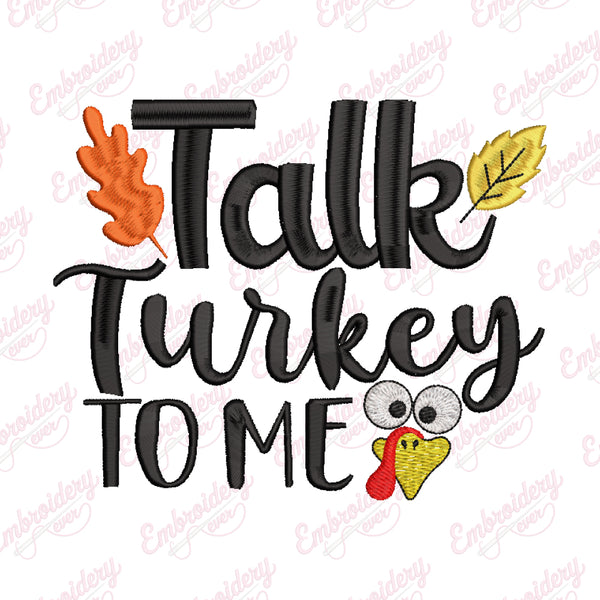 Talk Turkey To Me Thanksgiving Quote Embroidery File
