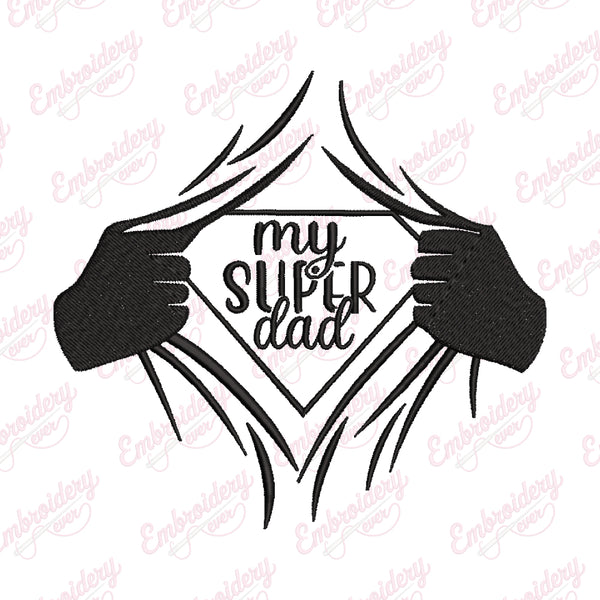 My Super Dad Embroidery Design
