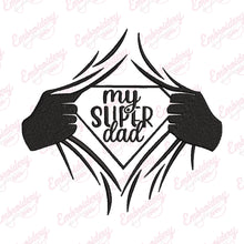 My Super Dad Embroidery Design