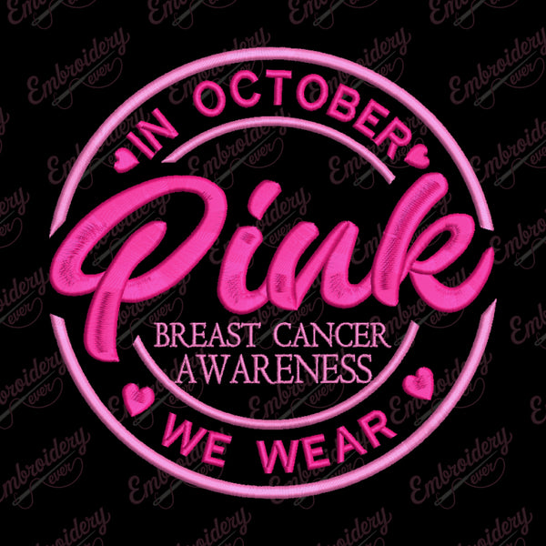 Breast Cancer Awareness Month Pink October Embroidery Design