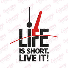 Life Is Short, Live It Digital Embroidery Design