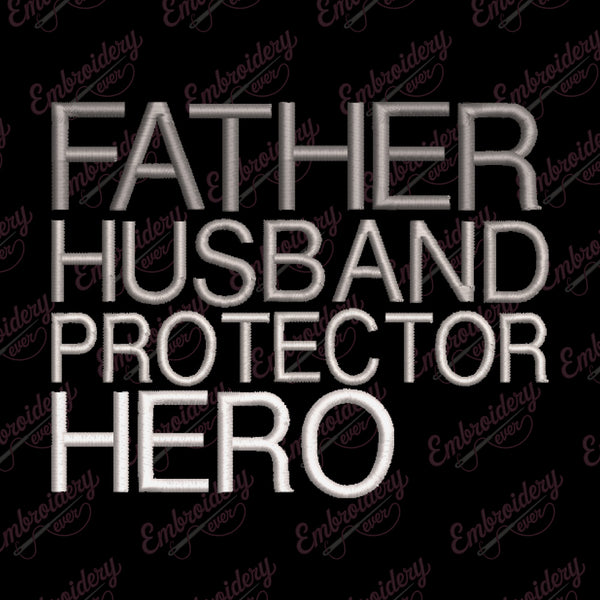 Father Husband Protector Hero Embroidery Design
