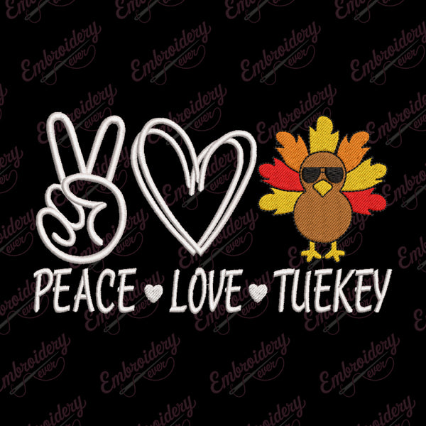 Peace Love Turkey Thanksgiving Embroidery Design