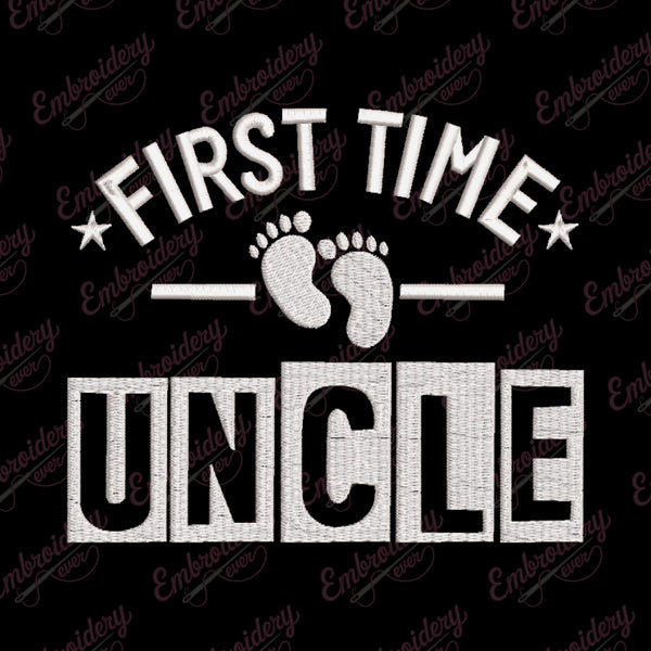 First Time Uncle Embroidery Design