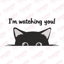 I'm Watching You Funny Cat Embroidery Design
