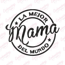 La Mejor Mama Del Mundo Embroidery Design