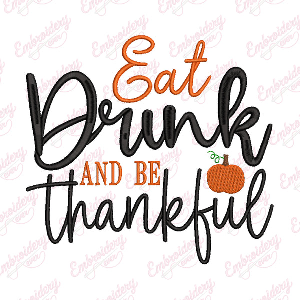Eat Drink And Be Thankful Thanksgiving Embroidery Design