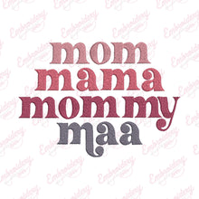 Mom Mama Mommy Maa Embroidery Design