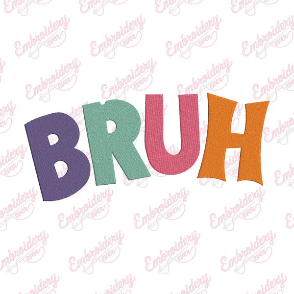 Bruh Machine Embroidery Design