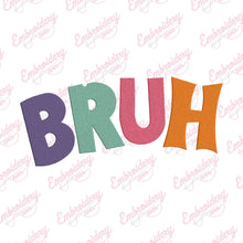 Bruh Machine Embroidery Design
