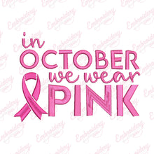 In October We Wear Pink Breast Cancer Embroidery Design
