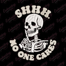 Shhh No One Cares Halloween Embroidery Design