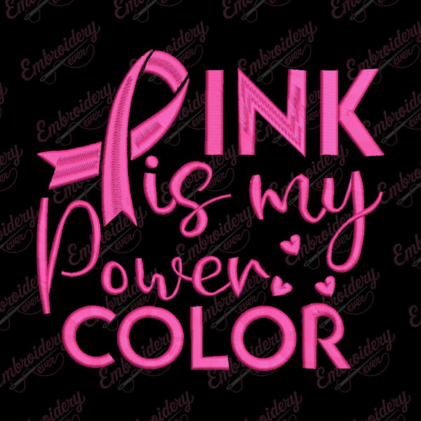 Pink Is My Power Color Breast Cancer Embroidery Design