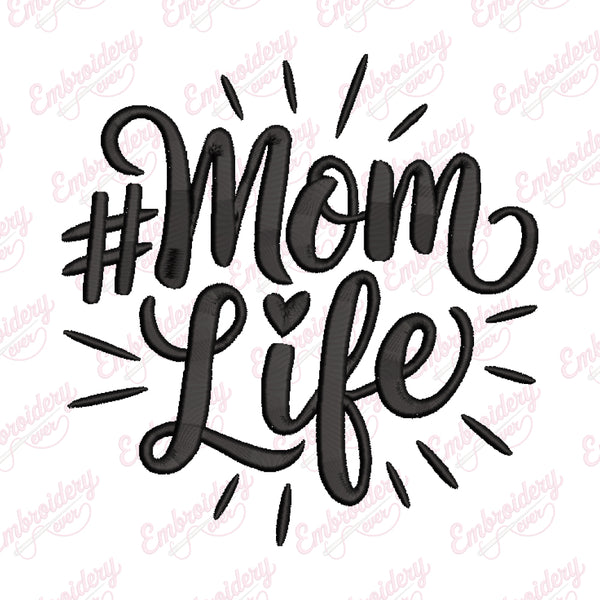 Mom Life Embroidery Design