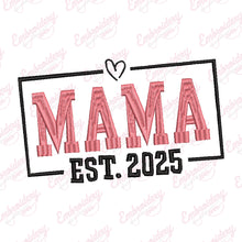 Mama Est. 2025 Embroidery Design