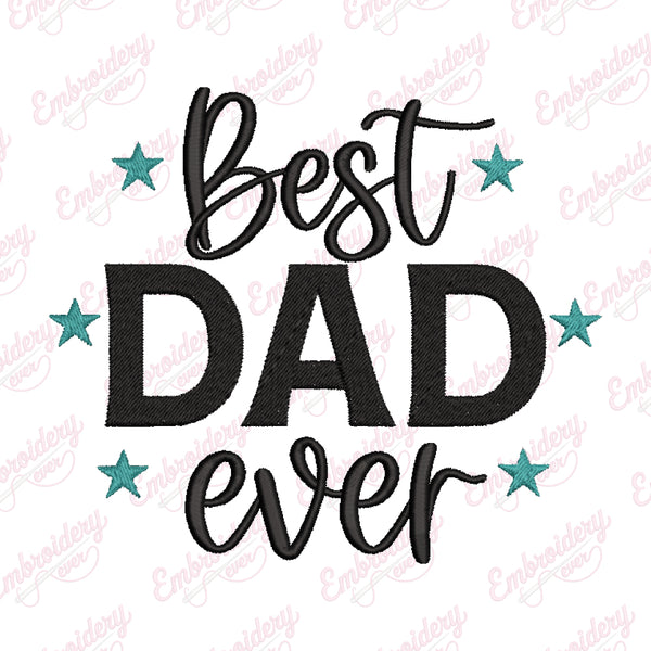Best Dad Ever Embroidery Design