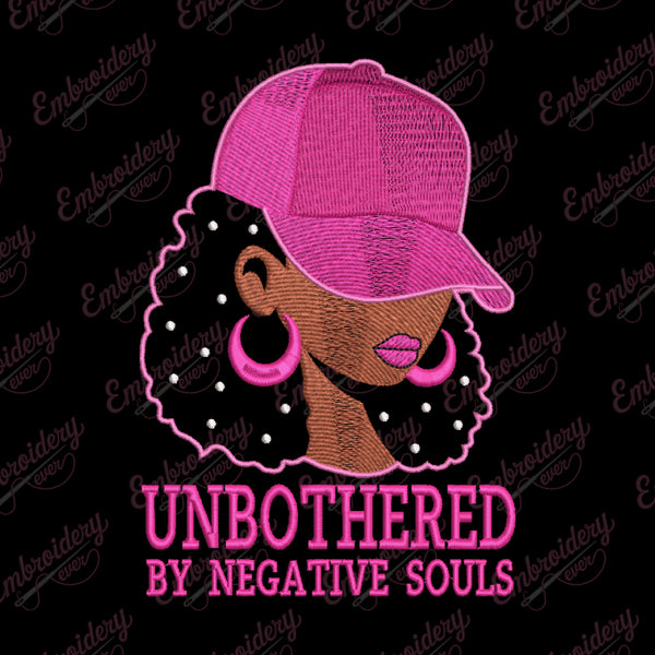 Unbothered By Negative Souls Embroidery Design