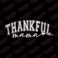 Thanksgiving Thankful Mama Embroidery File