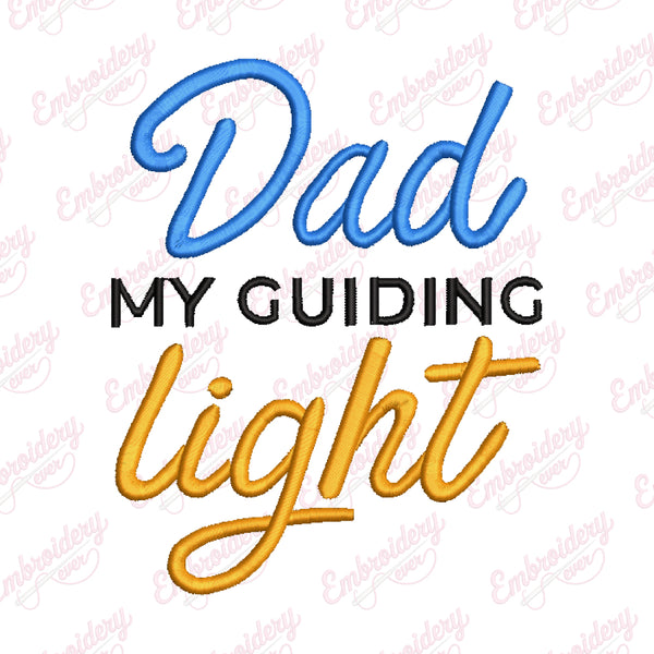 Dad My Guiding Light Embroidery Design