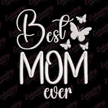 Best Mom Ever Butterfly Embroidery Design