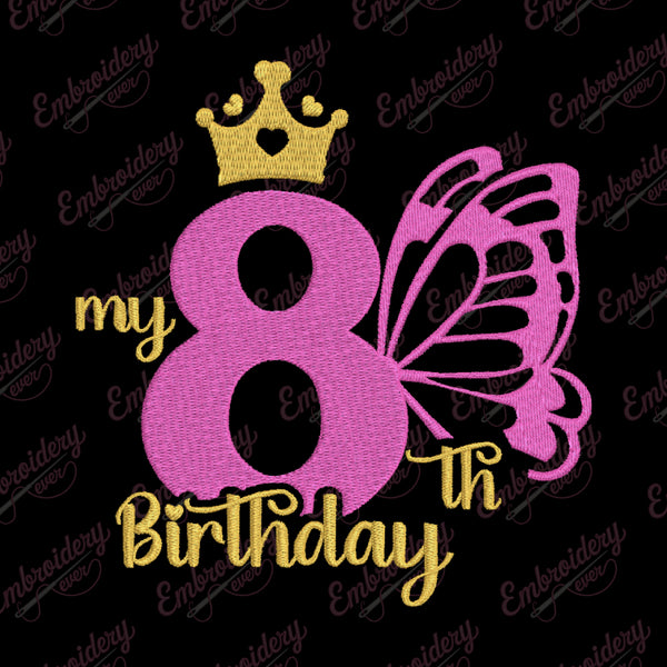 Butterfly My 8th Birthday Machine Embroidery Design