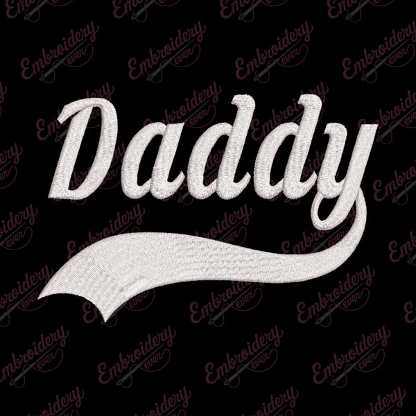 Daddy Machine Embroidery Design