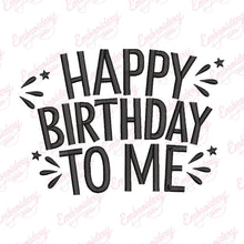 Happy Birthday To Me Embroidery Design