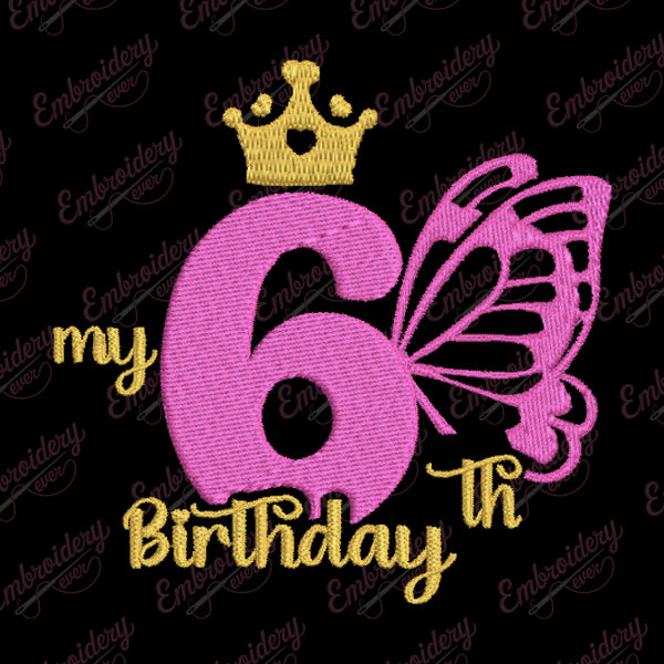 Butterfly My 6th Birthday Machine Embroidery Design