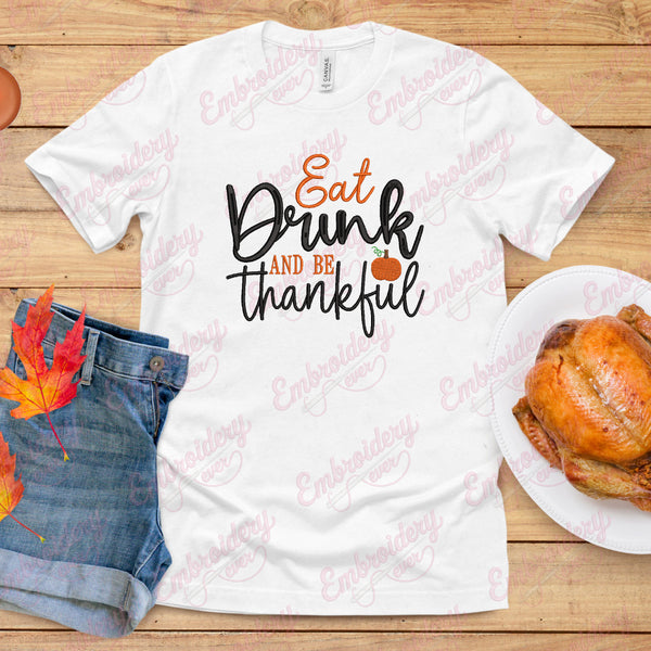 Eat Drink And Be Thankful Thanksgiving Embroidery Design