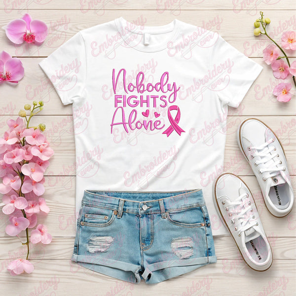 Nobody Fights Alone Breast Cancer Embroidery Design