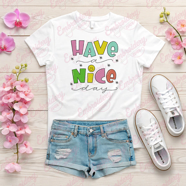 Have A Nice Day Embroidery Design
