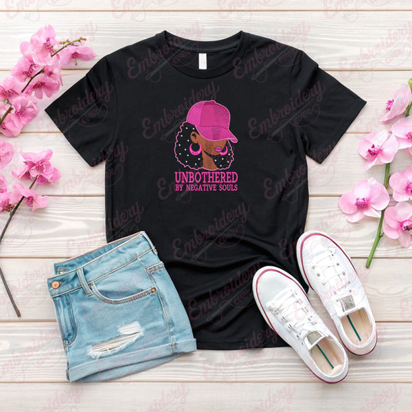 Unbothered By Negative Souls Embroidery Design