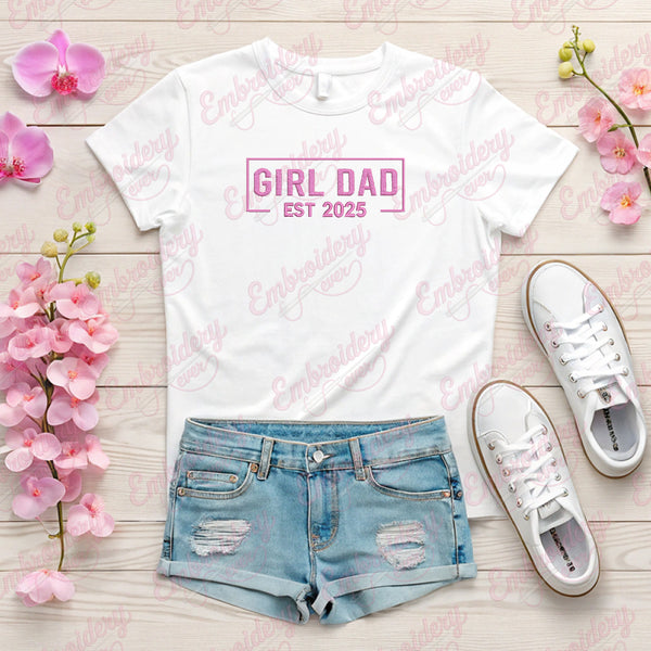 Girl Dad 2025 Embroidery Design